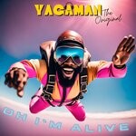 cover: Yagaman The Original - Oh I'm Alive