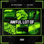 cover: Daj Dolla|Tru Carr - Awful Lot Of (Explicit)