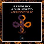 cover: Guti Legatto|R Frederick - Las Serpientes EP