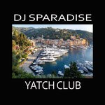 cover: Dj Sparadise - Yatch Club