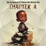 cover: Nichole Rsa|Dj Tallman|Gaz Da Musiq - Chapter A