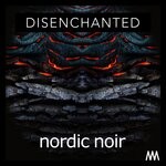 cover: Nordic Noir - Disenchanted