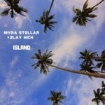 cover: Myra Stellar & Zlay Hich - Island