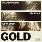 cover: Sean Paul|Valentino Khan|Justin Quiles - Gold (Explicit Remix)