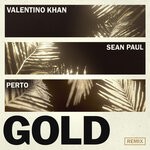 cover: Sean Paul|Valentino Khan - Gold (Perto Remix)