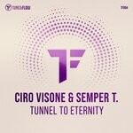 cover: Ciro Visone|Semper T. - Tunnel To Eternity