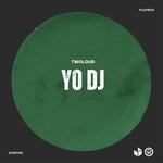 cover: twoloud - Yo DJ