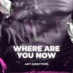 cover: Art Directors - Where Are You Now