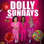 cover: Rushh - Dolly Sundayz