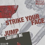 cover: Lobotomy Inc - Strike Your Face