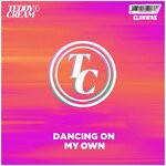 cover: Teddy Cream|CLUBWRK - Dancing On My Own