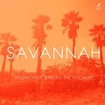 cover: Ricko The Vocalist|DEEJAY VDOT - Savannah