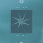 cover: Ish10 Yow1r0 - Blunt Sea EP