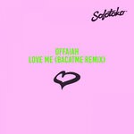 cover: Offaiah - Love Me (BACATME Remix)