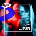 cover: Biscits - Your Body (Extended Mix)