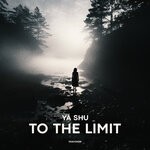 cover: Ya Shu - To The Limit