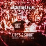 cover: Restrained|Alee - Life's 2 Short