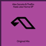 cover: Alex Sonata & TheRio - Feels Like Home EP