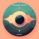 cover: Meadow Dawn - Noon