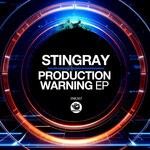 cover: StingRay - Production Warning EP