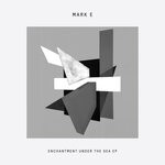 cover: Mark E - Enchantment Under The Sea EP