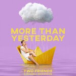 cover: Russell Dickerson|Two Friends - More Than Yesterday (Acoustic & Remix)