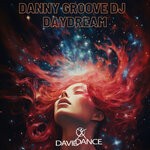 cover: Danny Groove DJ - Daydream (Original Mix)