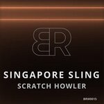 cover: Scratch Howler - Singapore Sling