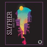 cover: SLYFHER - Bass Sick