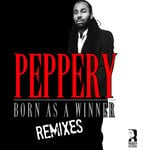 cover: Peppery - Born As A Winner Remixes