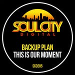 cover: Backup Plan - This Is Our Moment