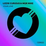 cover: MGR Mike|Lizzie Curious - Your Love