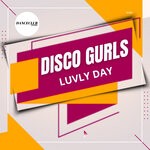 cover: Disco Gurls - Luvly Day