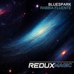 cover: Bluespark - Rabbia Fluente