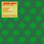 cover: Jerk Boy - My House