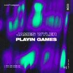 cover: James Wyler - Playin Games EP