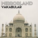 cover: Vakabular - Mirrorland EP