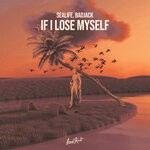 cover: Sealife|Badjack - If I Lose Myself