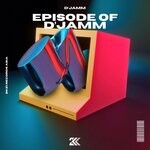 cover: D'JAMM - Episode Of D'jamm (Explicit)