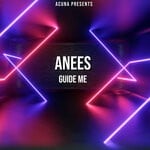 cover: Anees - Guide Me