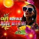 cover: Cafe Royale - Move With Me