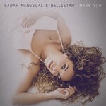 cover: Bellestar|Sarah Menescal - Thank You