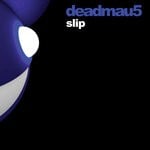 cover: deadmau5 - Slip