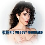 cover: Ari Dayan - Ozempic Wegovy Mounjaro