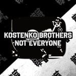 cover: Kostenko Brothers - Not Everyone