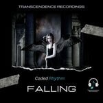 cover: Coded Rhythm|Transcendence Recordings - Falling