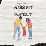 cover: Alycia Melkev - Miss My Family