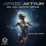 cover: HYPNOISE|Aktyum - Do You Wanna Dance (Aktyum Remix)