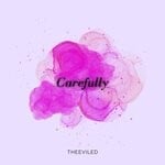 cover: Theeviled - Carefully