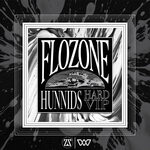 cover: flozone - Hunnids (Explicit 'Hard' VIP)